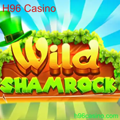 Explorando o Novo Fenômeno: WildShamrock no H96 Casino